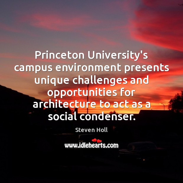 Princeton University’s campus environment presents unique challenges and opportunities for architecture to Image