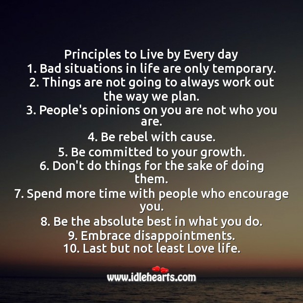 Principles to Live by Every day Inspirational Life Quotes Image