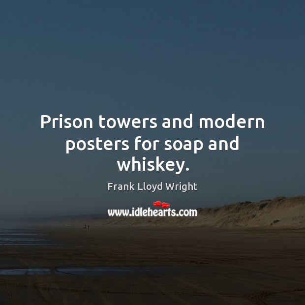 Prison towers and modern posters for soap and whiskey. Image