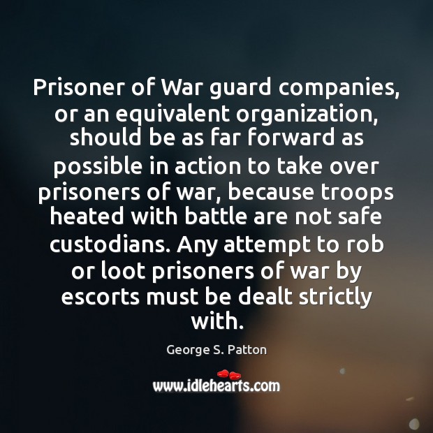 Prisoner of War guard companies, or an equivalent organization, should be as Image