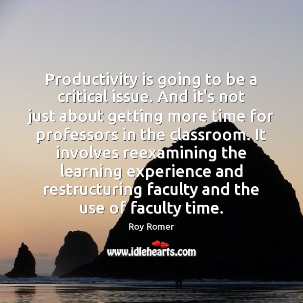 Productivity is going to be a critical issue. And it’s not just Image