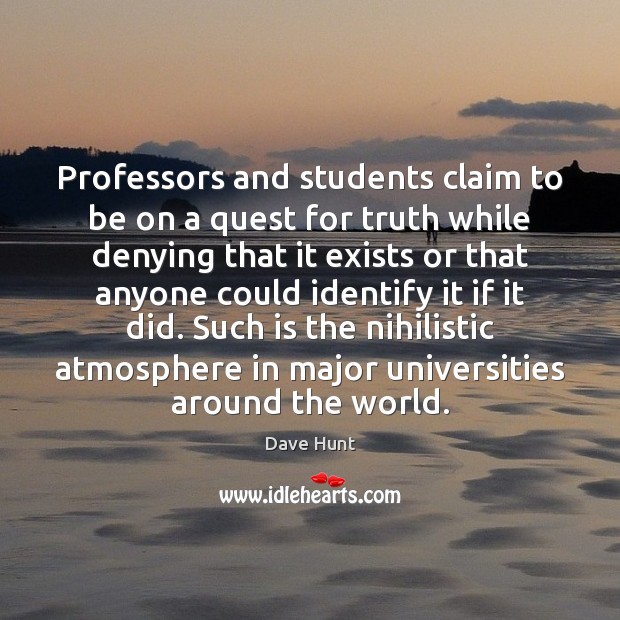 Professors and students claim to be on a quest for truth while Image