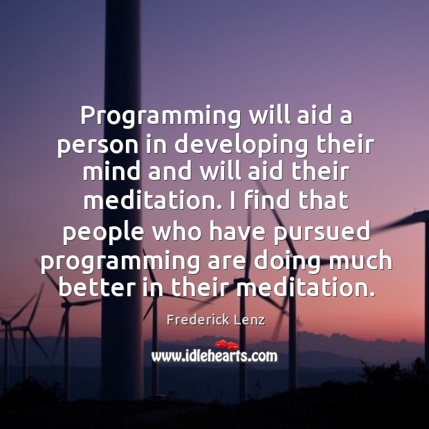 Programming will aid a person in developing their mind and will aid Image