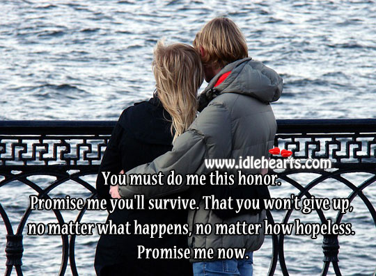 Promise me you’ll survive. Image