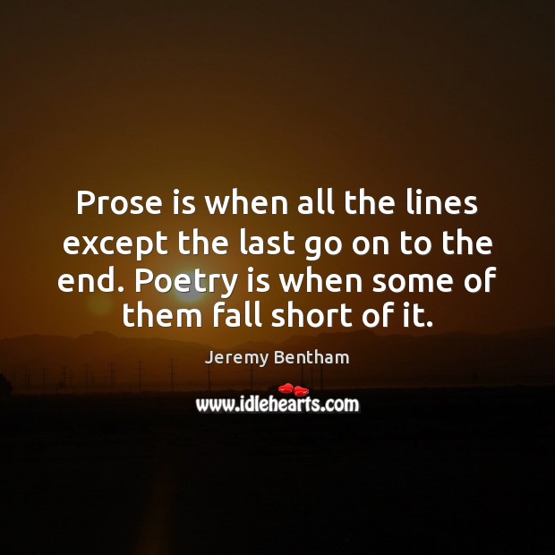 Prose is when all the lines except the last go on to Image