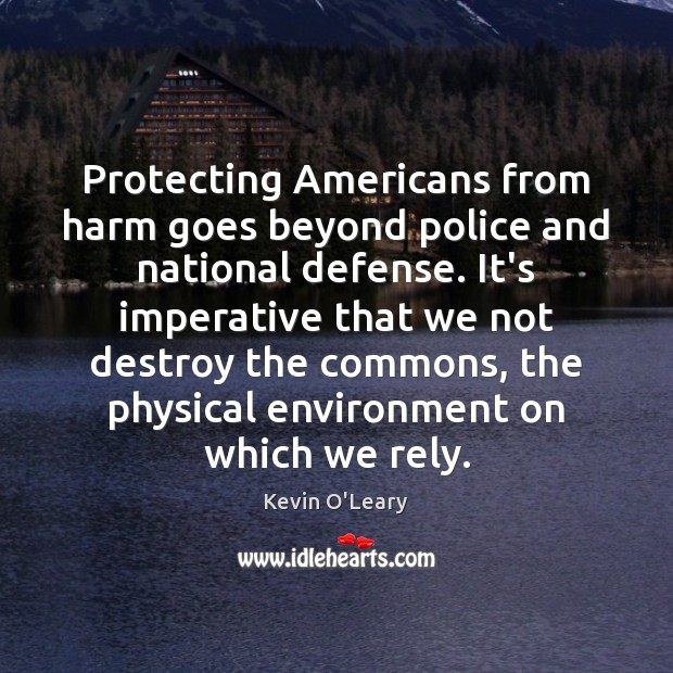 Protecting Americans from harm goes beyond police and national defense. It’s imperative Image
