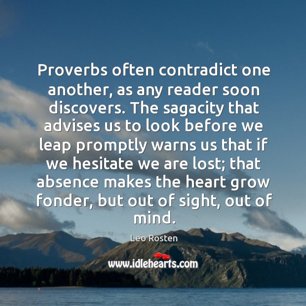 Proverbs often contradict one another, as any reader soon discovers. Image