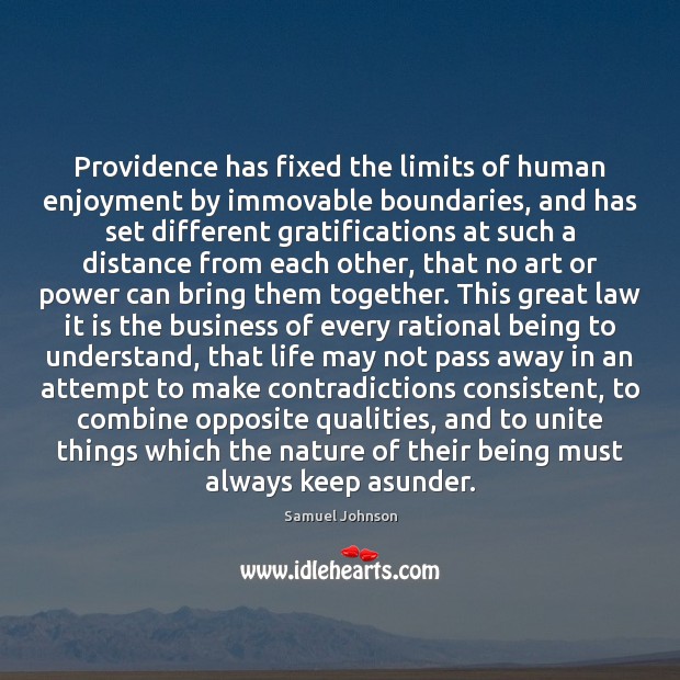 Providence has fixed the limits of human enjoyment by immovable boundaries, and Image