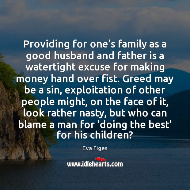 Providing for one’s family as a good husband and father is a Father Quotes Image