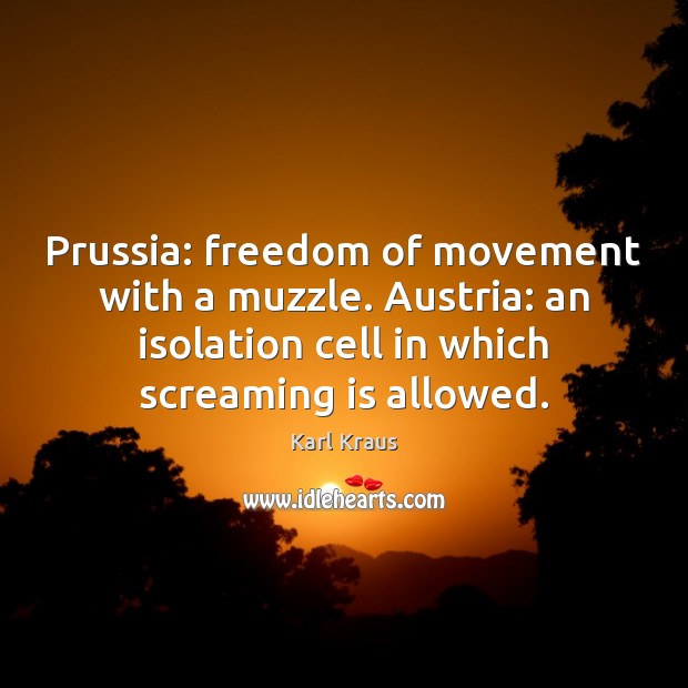 Prussia: freedom of movement with a muzzle. Austria: an isolation cell in Image