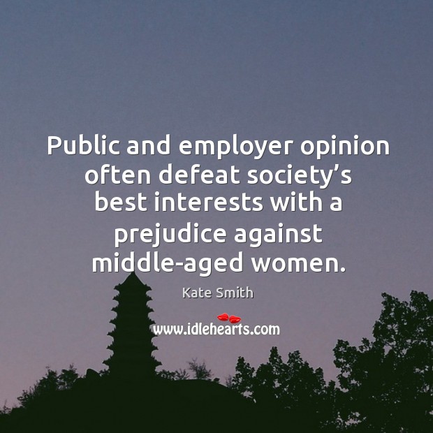Public and employer opinion often defeat society’s best interests with a prejudice against middle-aged women. Image