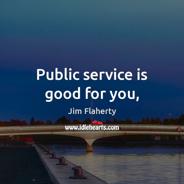 Public service is good for you, Image