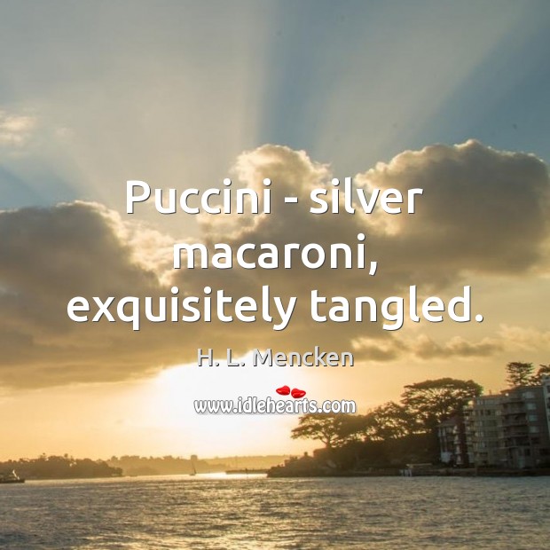 Puccini – silver macaroni, exquisitely tangled. Image