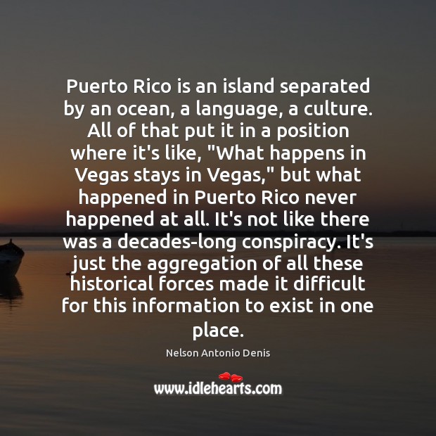 Puerto Rico is an island separated by an ocean, a language, a Image