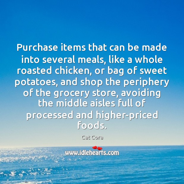 Purchase items that can be made into several meals, like a whole Image