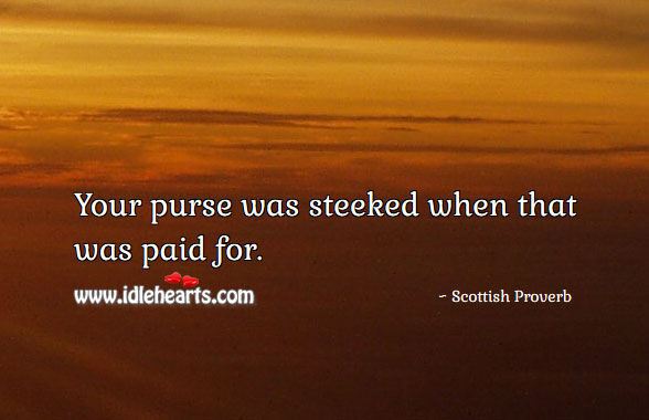 Your purse was steeked when that was paid for. Image