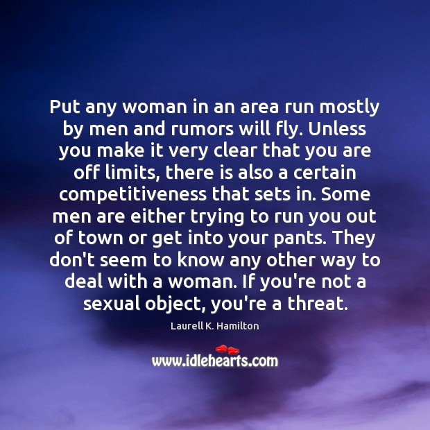 Put any woman in an area run mostly by men and rumors Image