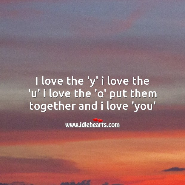 Put them together and I love you Love Messages Image