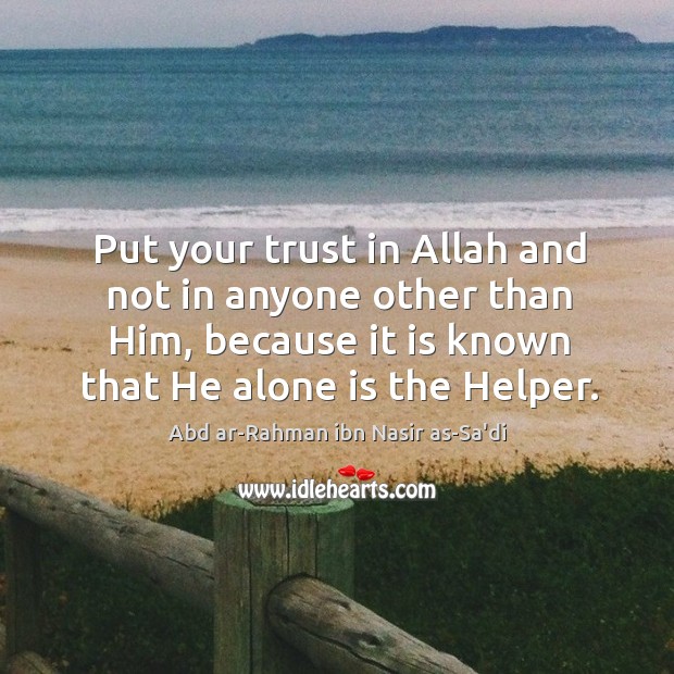 Put your trust in Allah and not in anyone other than Him, Image