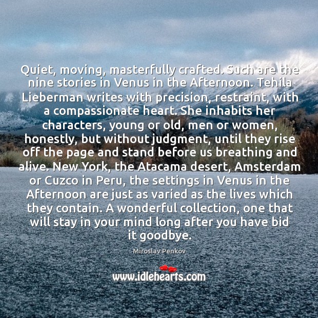 Quiet, moving, masterfully crafted. Such are the nine stories in Venus in Goodbye Quotes Image