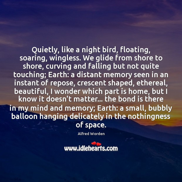 Quietly, like a night bird, floating, soaring, wingless. We glide from shore Image