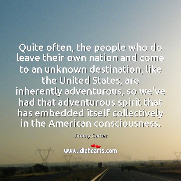 Quite often, the people who do leave their own nation and come Image