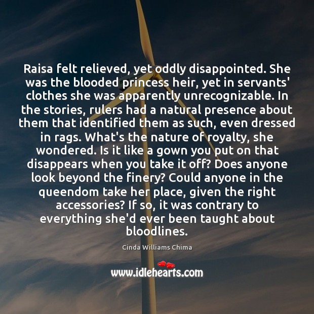 Raisa felt relieved, yet oddly disappointed. She was the blooded princess heir, Image