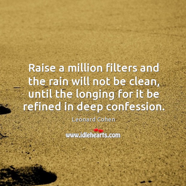 Raise a million filters and the rain will not be clean, until Image