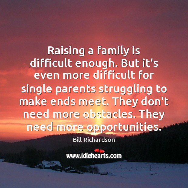 Raising a family is difficult enough. But it’s even more difficult for Struggle Quotes Image
