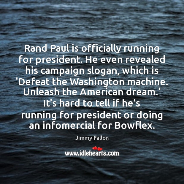 Rand Paul is officially running for president. He even revealed his campaign Image