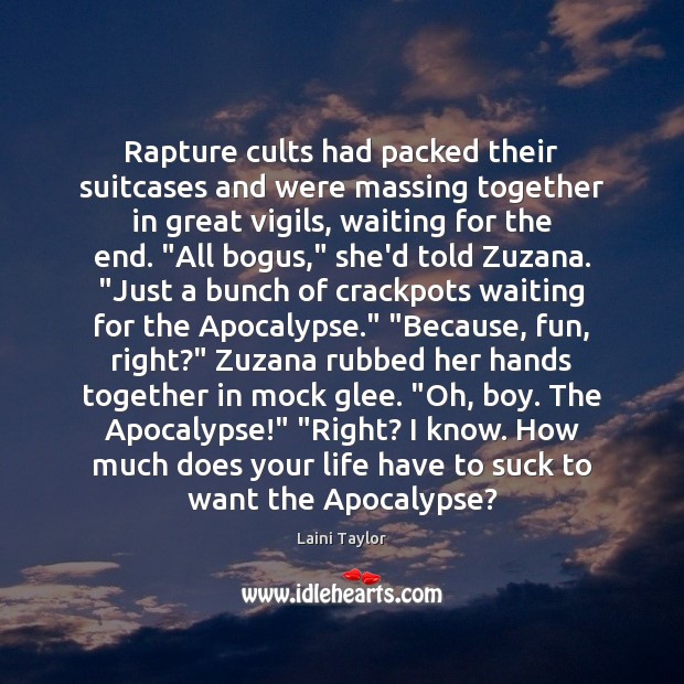 Rapture cults had packed their suitcases and were massing together in great Image