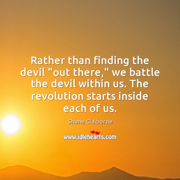 Rather than finding the devil “out there,” we battle the devil within Image