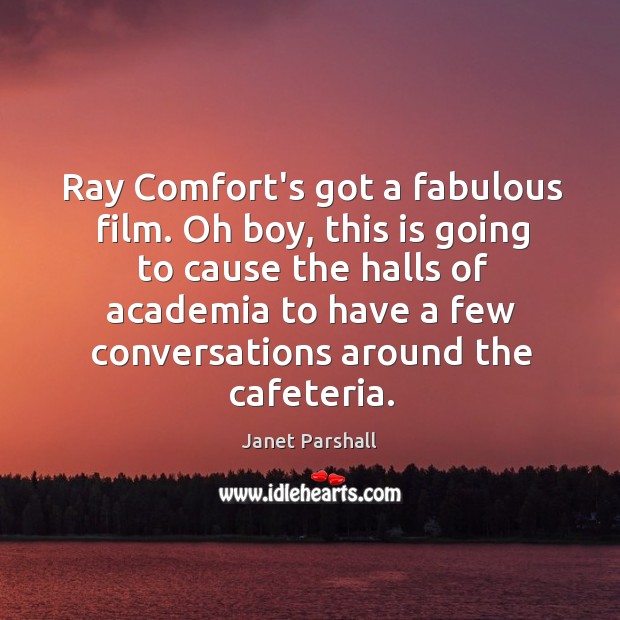 Ray Comfort’s got a fabulous film. Oh boy, this is going to Janet Parshall Picture Quote
