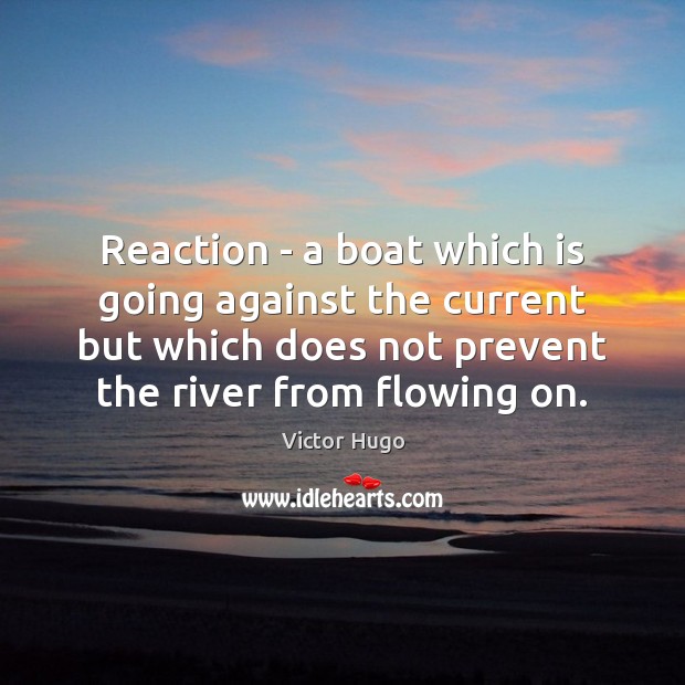 Reaction – a boat which is going against the current but which Image