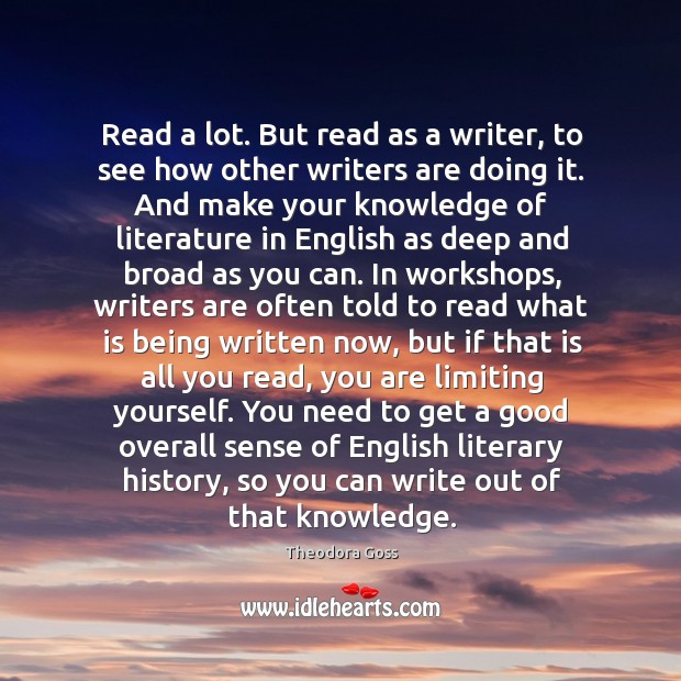 Read a lot. But read as a writer, to see how other Image