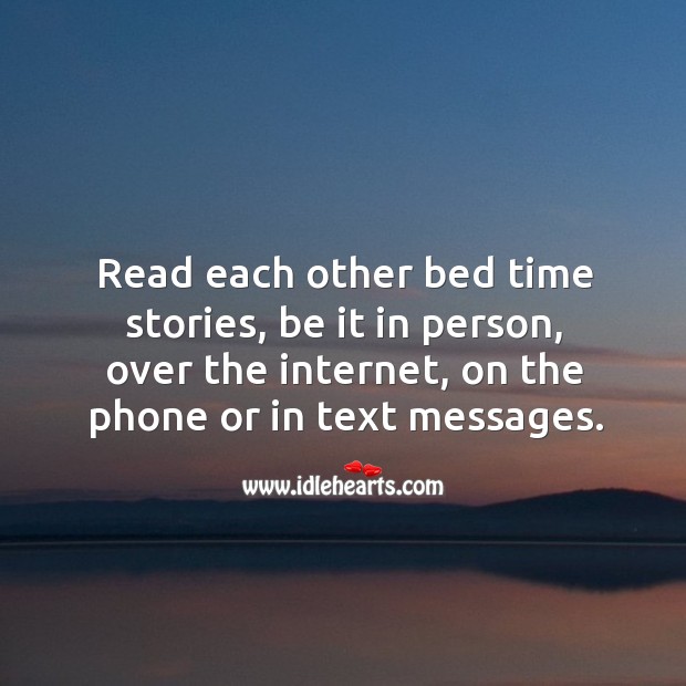 Read each other bed time stories. Image