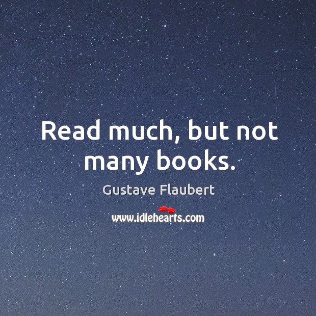 Read much, but not many books. Image