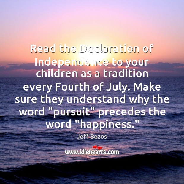 Read the Declaration of Independence to your children as a tradition every Image