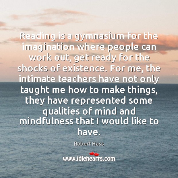 Reading is a gymnasium for the imagination where people can work out, Image