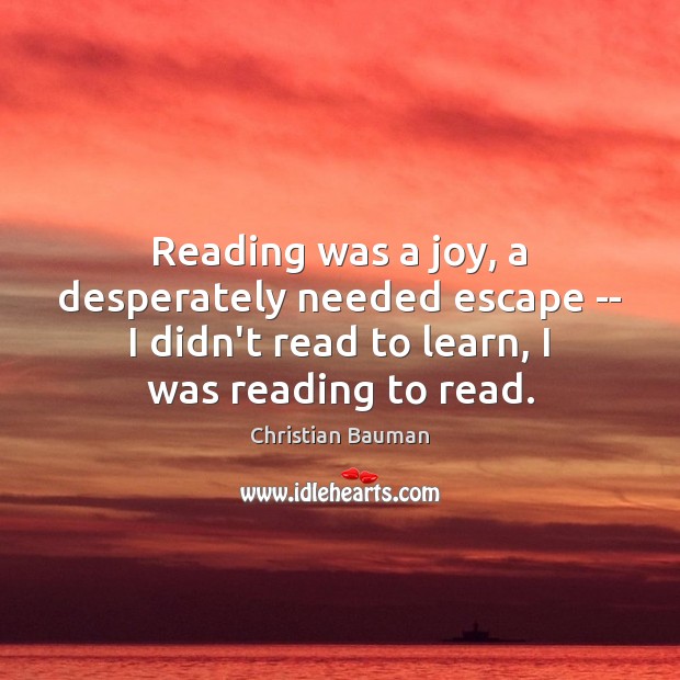 Reading was a joy, a desperately needed escape — I didn’t read Image