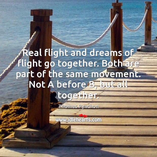 Real flight and dreams of flight go together. Both are part of Image