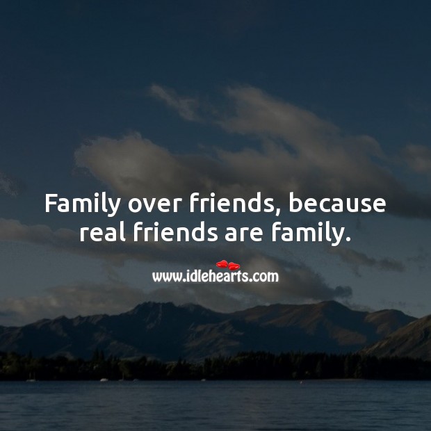 Real friends are family. Real Friends Quotes Image