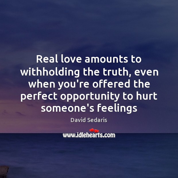 Real love amounts to withholding the truth, even when you’re offered the Image