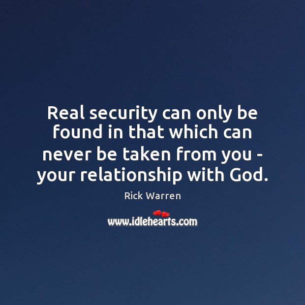 Real security can only be found in that which can never be Image