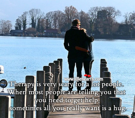 Sometimes all you really want is a hug. Hug Quotes Image