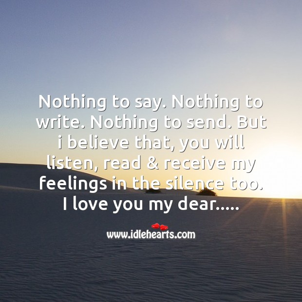 Receive my feelings in the silence too Love Messages Image