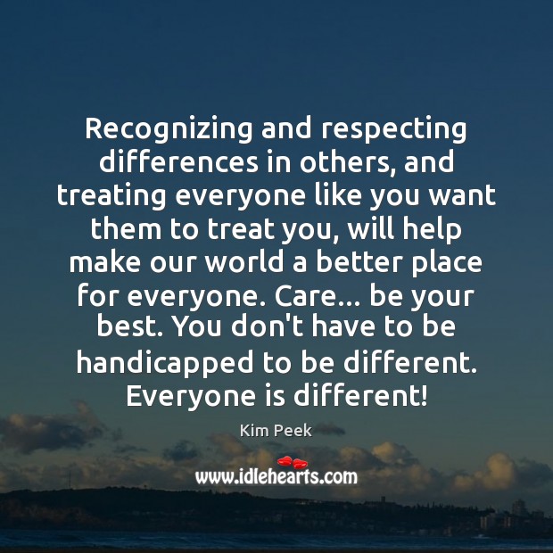 Recognizing and respecting differences in others, and treating everyone like you want Image