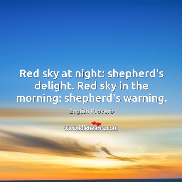 Red sky at night: shepherd’s delight. English Proverbs Image