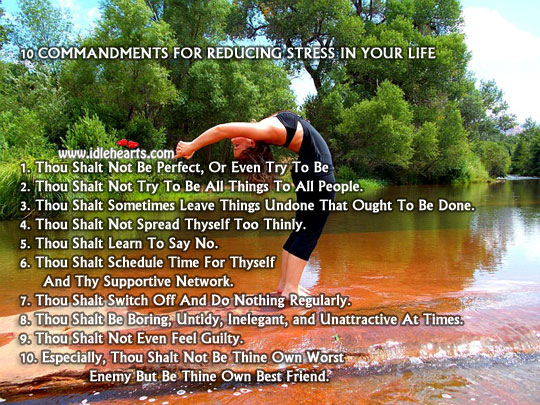 10 commandments for reducing stress in your life Enemy Quotes Image