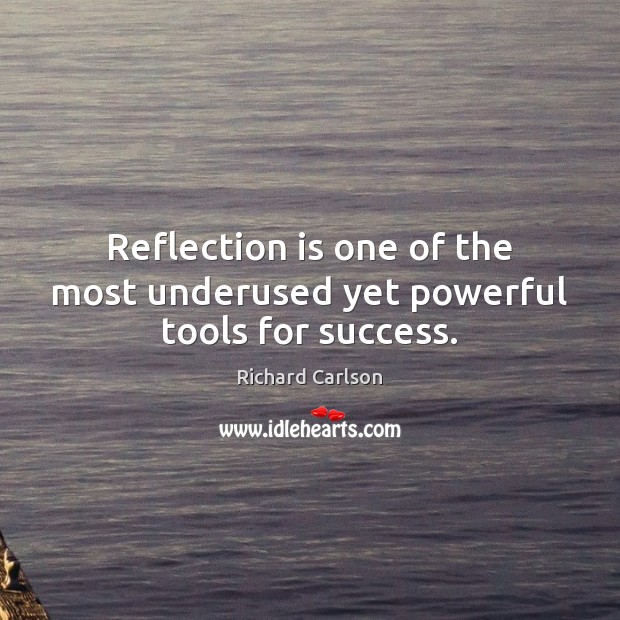 Reflection is one of the most underused yet powerful tools for success. Image